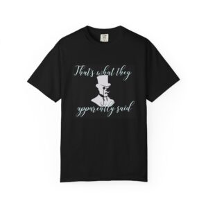 Friends of Art Graphic T-Shirt — “That’s What They Apparently Said” Vintage Illustration Tee