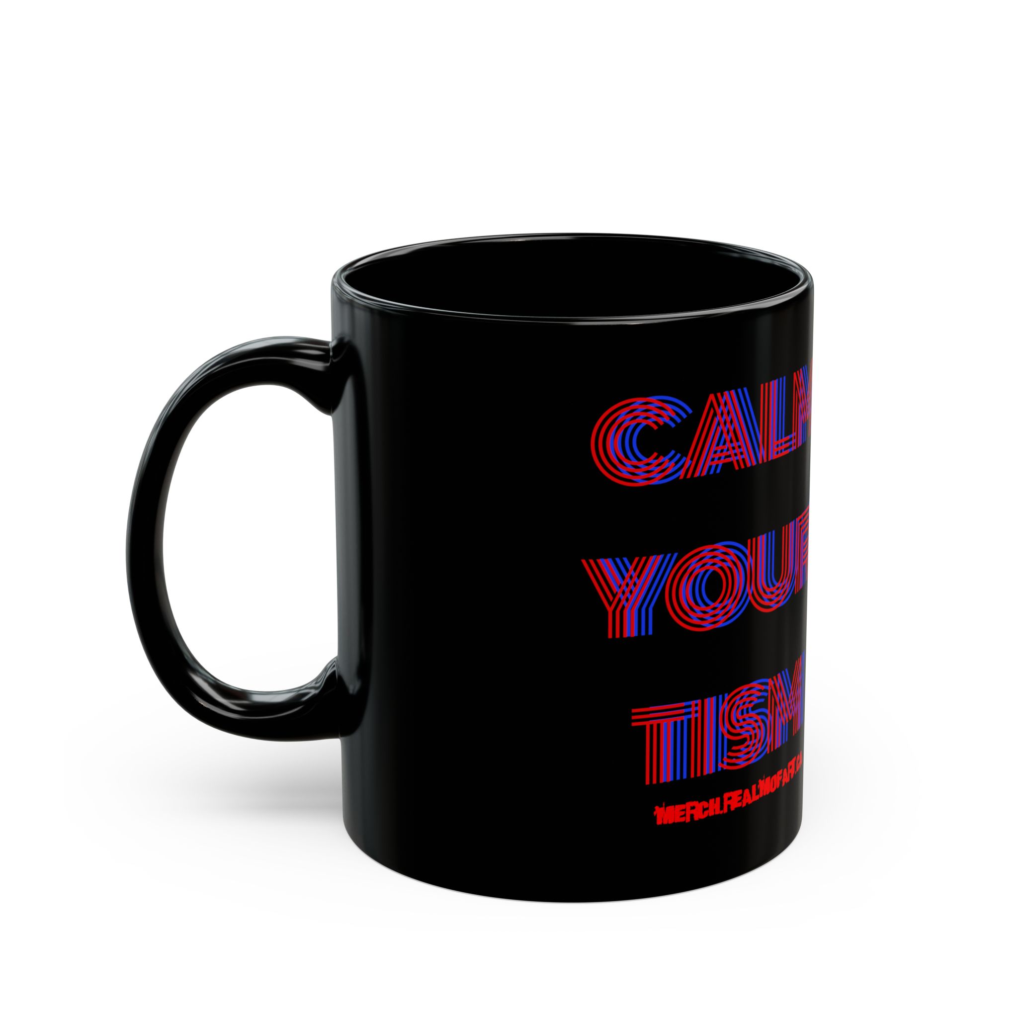 Calm Your Tism Mug — Black 11oz/15oz Retro 3D Text Coffee Cup - Image 3