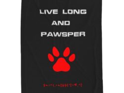 Live Long and Pawsper - Dog Lover  Velveteen Plush Blanket