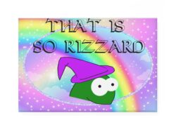 That Is So Rizzard Fridge Magnet