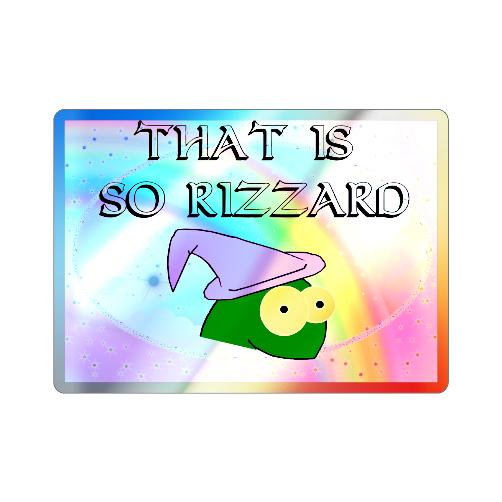 That Is So Rizzard Holographic Die-Cut Sticker