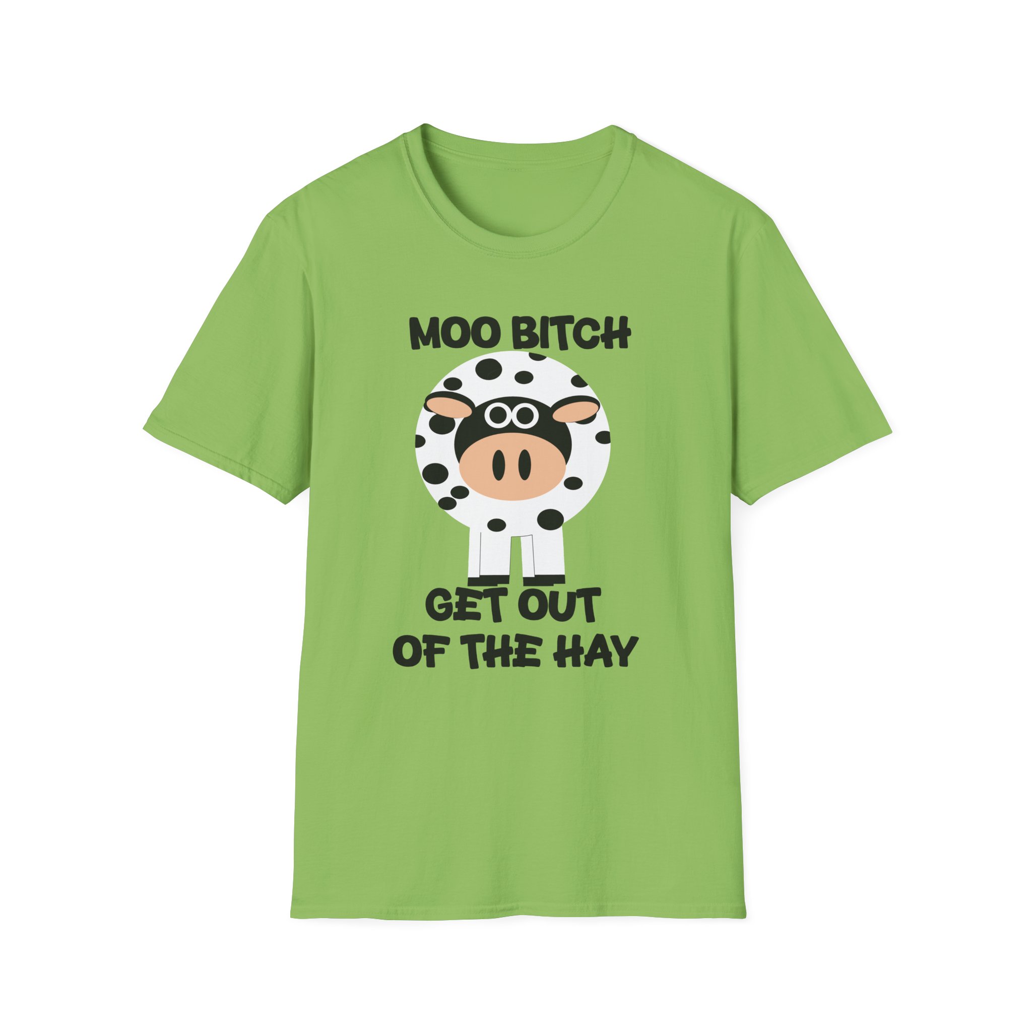 Moo Bitch Get Out Of The Hay - Graphic Tee - Image 6
