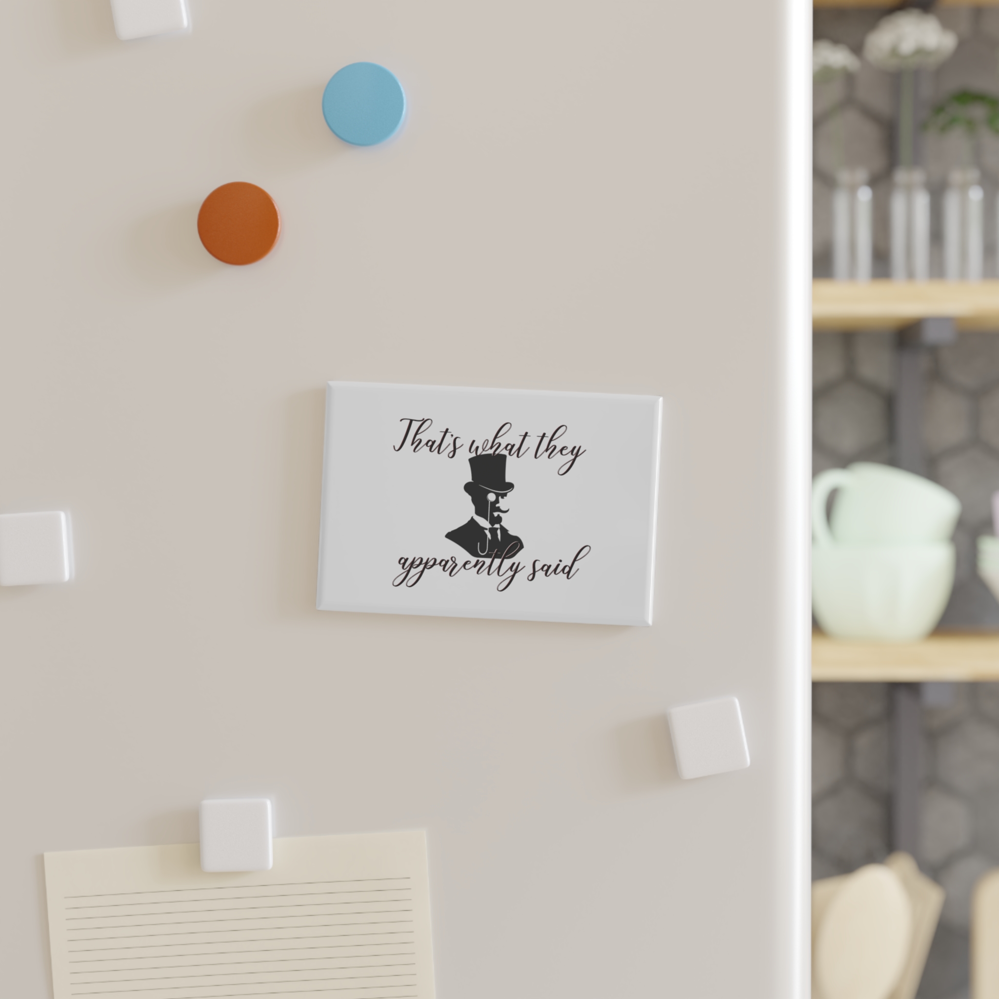 That's What They Apparently Said - Rectangle Magnet - Single or 10 Pcs - Image 5