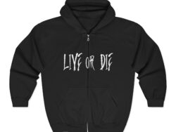 Live or Die - Zip Hoodie