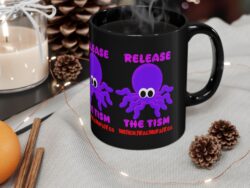 Release The Tism Black Coffee Mug (11oz/15oz)