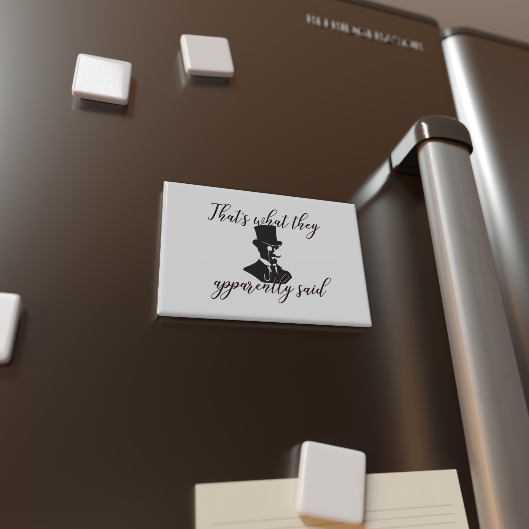That's What They Apparently Said - Rectangle Magnet - Single or 10 Pcs - Image 6