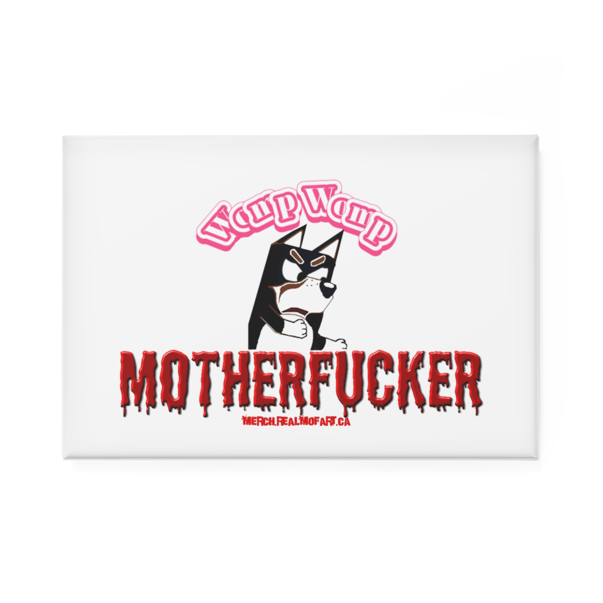 Womp Womp Motherfucker. Rectangle Fridge Magnet - Image 3